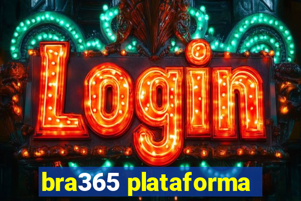 bra365 plataforma